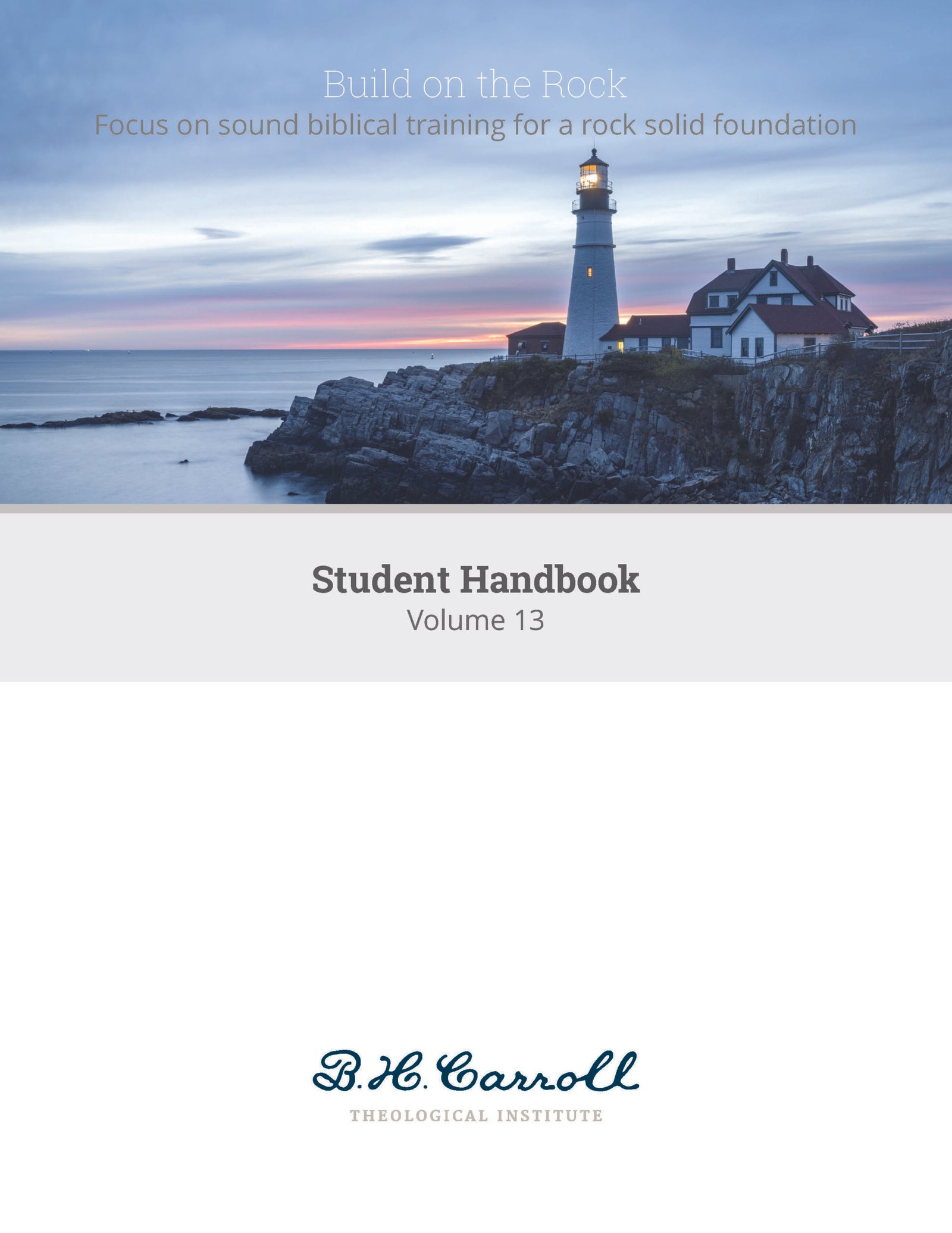 B. H. Carroll Theological Institute - Catalog and Handbook designs